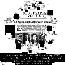 Zeitungsartikel, Elf Sprengstoff-Attentäter durch die Zusammenarbeit der Militärregierung und der Stuttgarter Kriminalpolizei gefasst